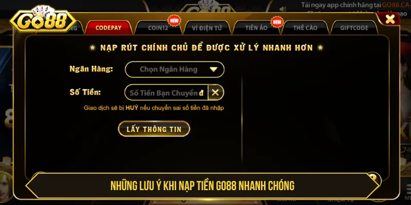 Nạp Tiền Go88 Nhanh Chóng Với Hướng Dẫn Chi Tiết Và An Toàn Cần biết những lưu ý để nạp tiền Go88 nhanh chóng