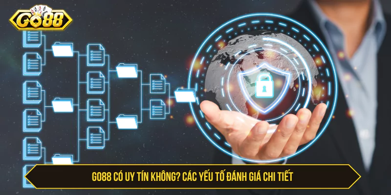Go88 Có Uy Tín Không? Sự Thật Về Sân Chơi Cá Cược Đình Đám Go88 có uy tín không? Các yếu tố đánh giá chi tiết