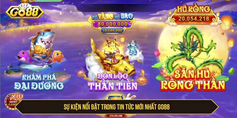 Tin Tức Mới Nhất Go88: Cập Nhật Nhanh Và Chuẩn Xác Nhất Sự kiện nổi bật trong tin tức mới nhất Go88